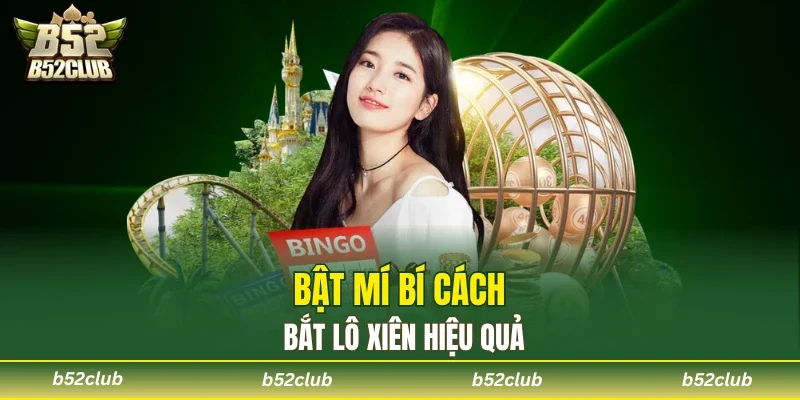 Cách bắt lô xiên của chuyên gia
