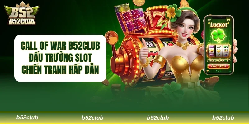 Call Of War B52club