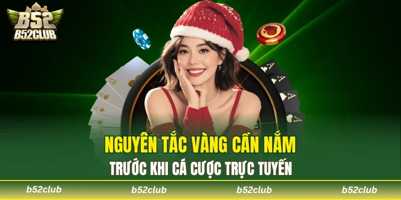 Cần nắm vững nguyên tắc cơ bản khi cá cược