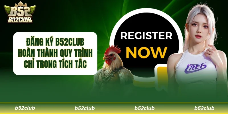 Đăng ký B52CLUB