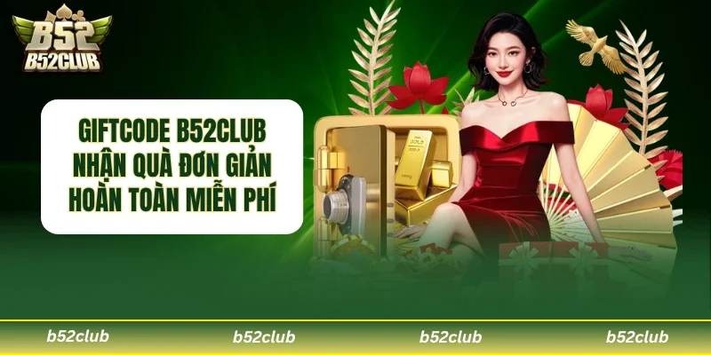 Giftcode B52club
