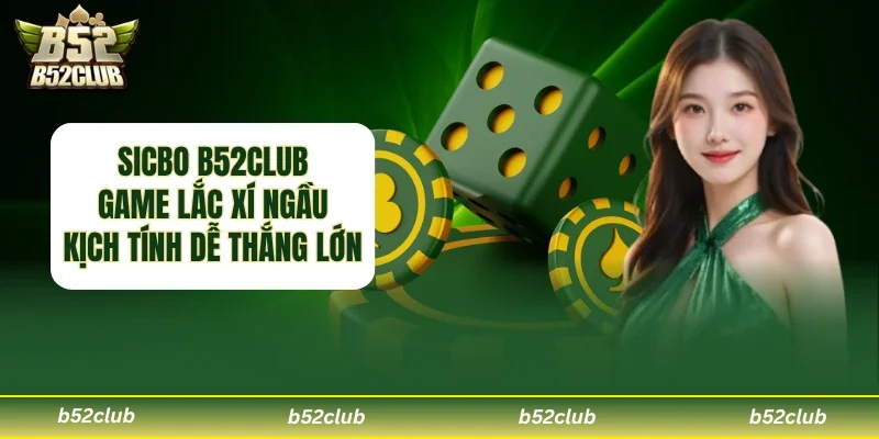 Sicbo B52club