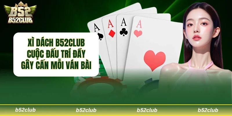 Xì Dách B52club